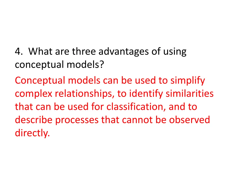 4 what are three advantages of using conceptual 1