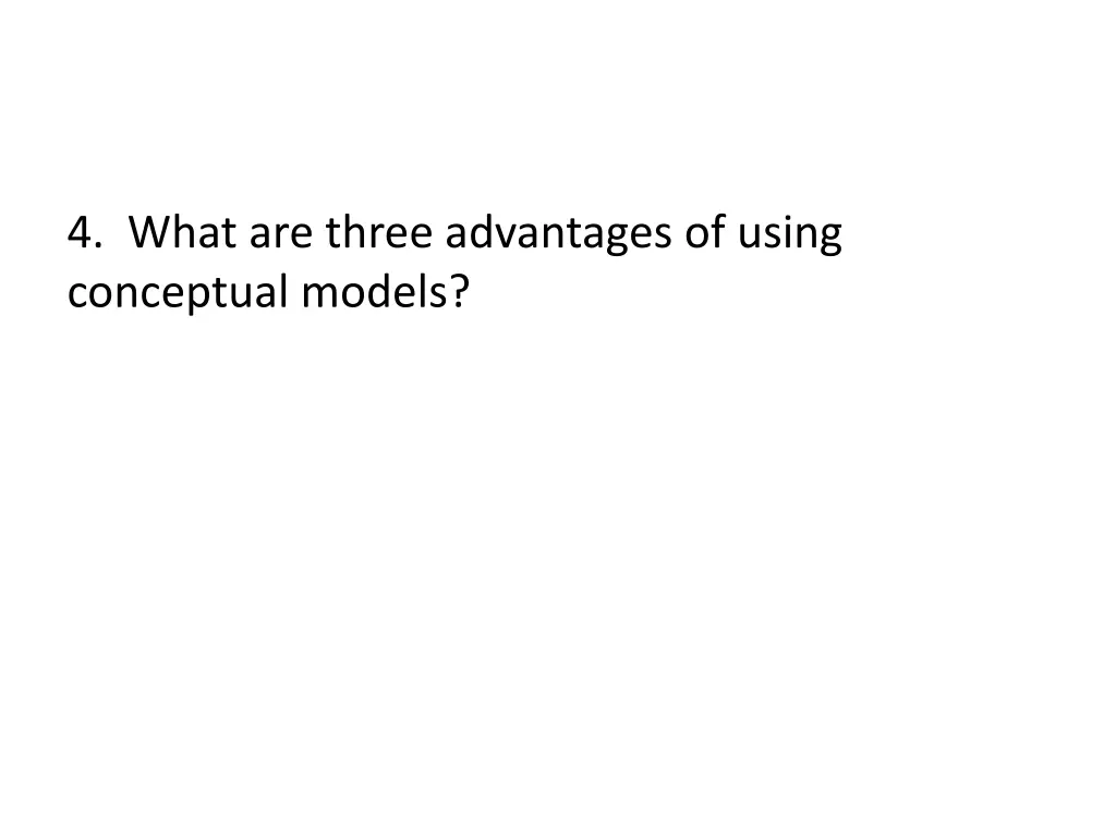 4 what are three advantages of using conceptual