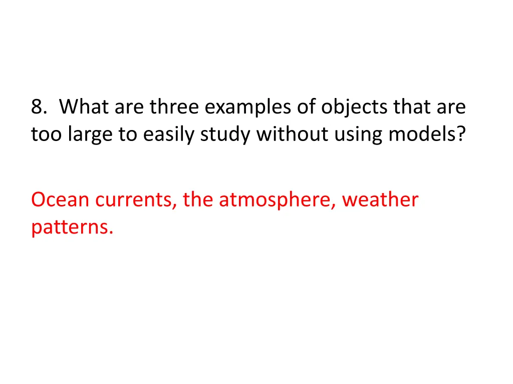 8 what are three examples of objects that 1