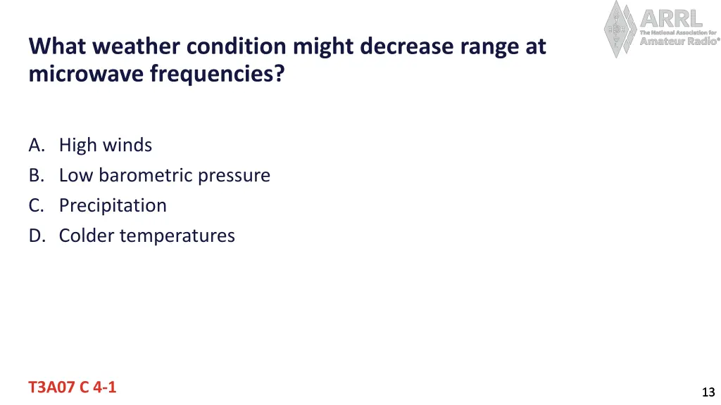 what weather condition might decrease range