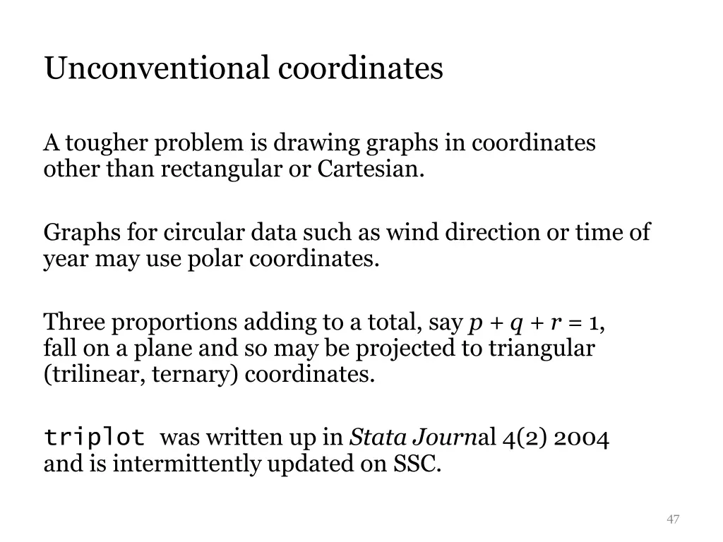 unconventional coordinates