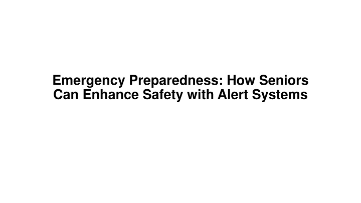 emergency preparedness how seniors can enhance