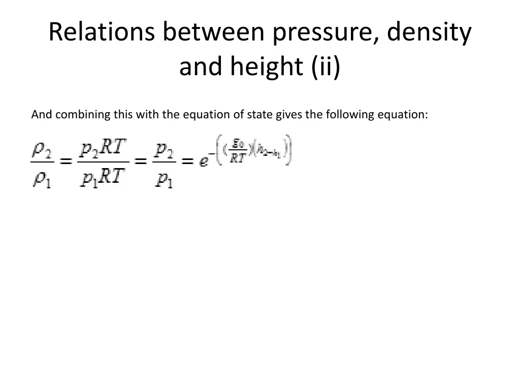 relations between pressure density and height ii