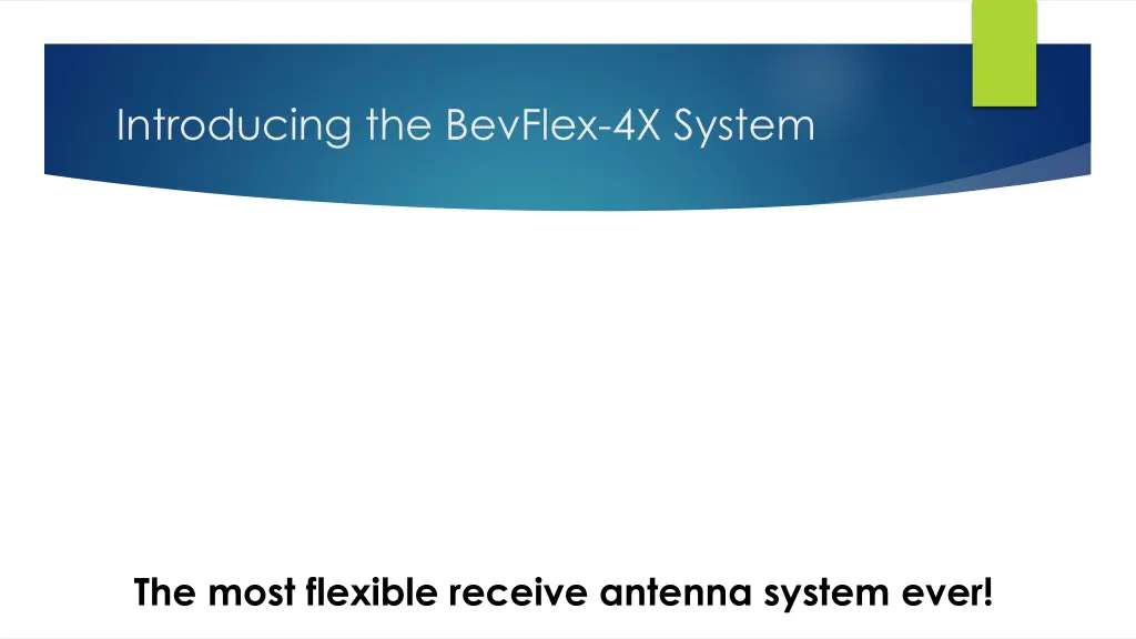 introducing the bevflex 4x system