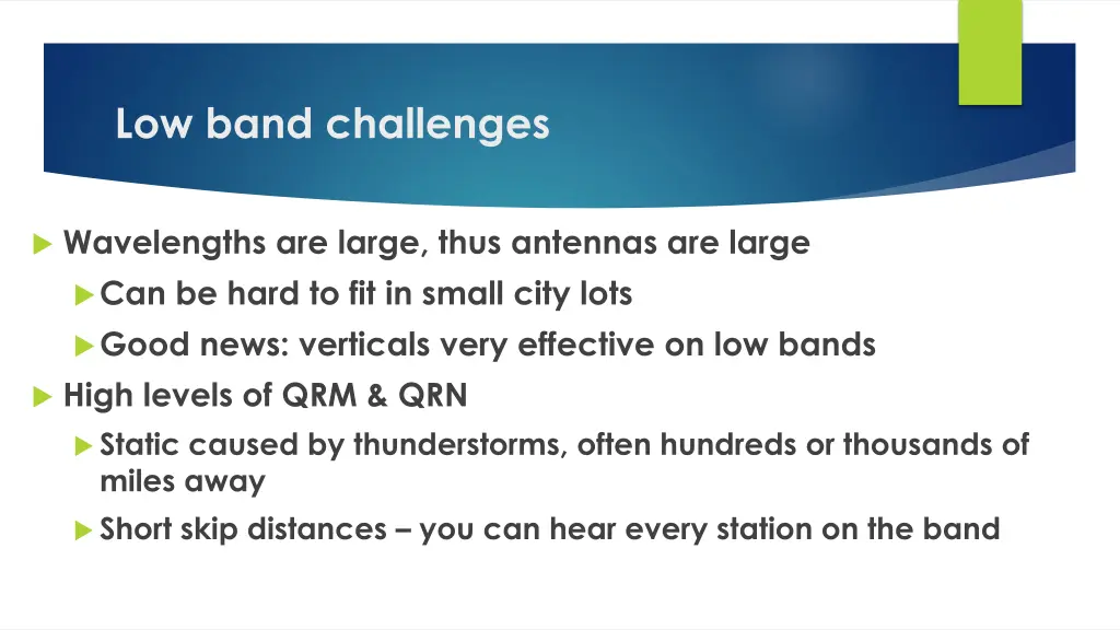 low band challenges