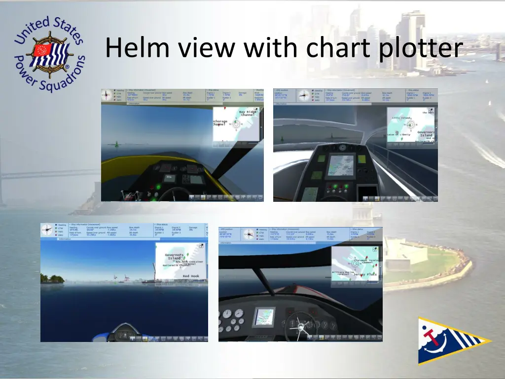 helm view with chart plotter