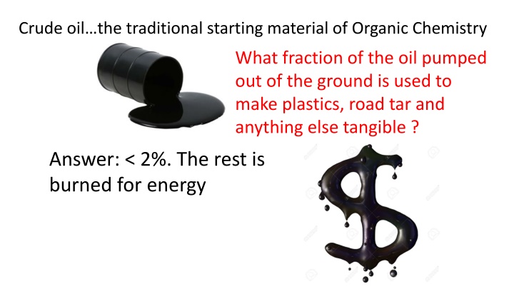 crude oil the traditional starting material