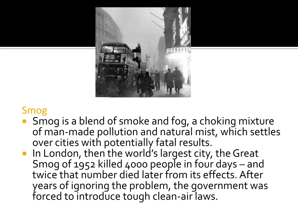 smog smog is a blend of smoke and fog a choking