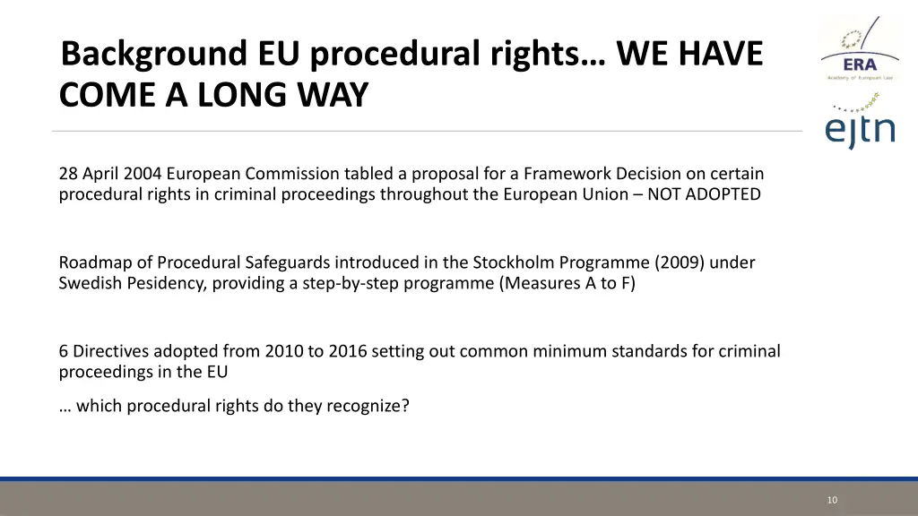 background eu procedural rights we have come