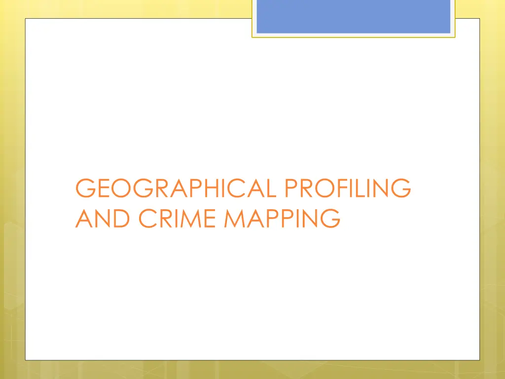 geographical profiling and crime mapping