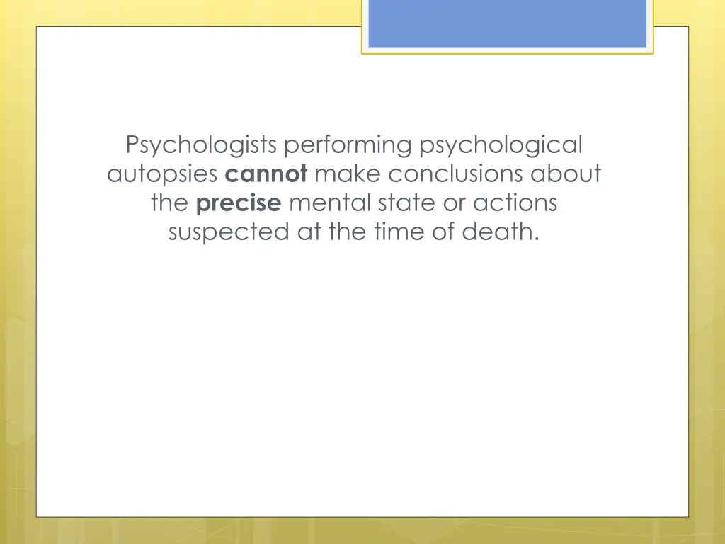 psychologists performing psychological autopsies