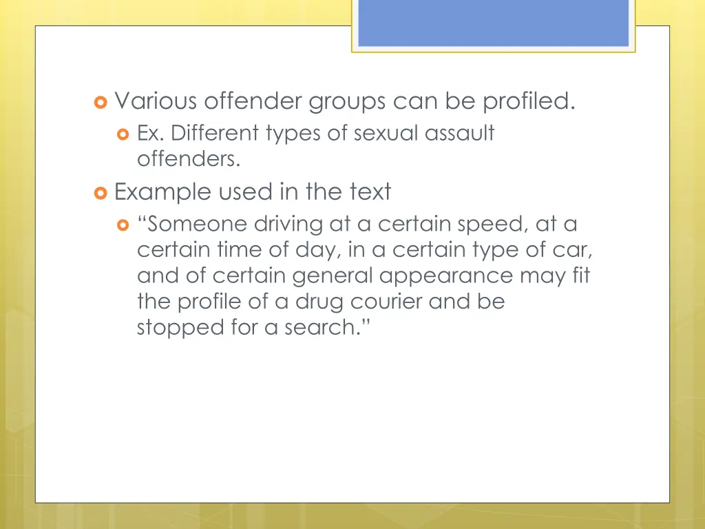 various offender groups can be profiled