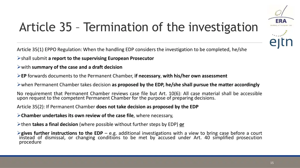 article 35 termination of the investigation