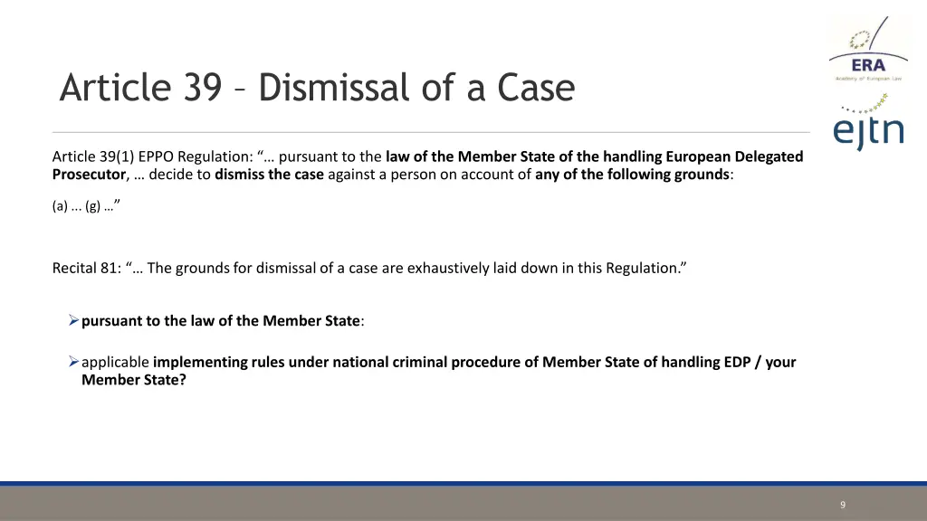 article 39 dismissal of a case 1