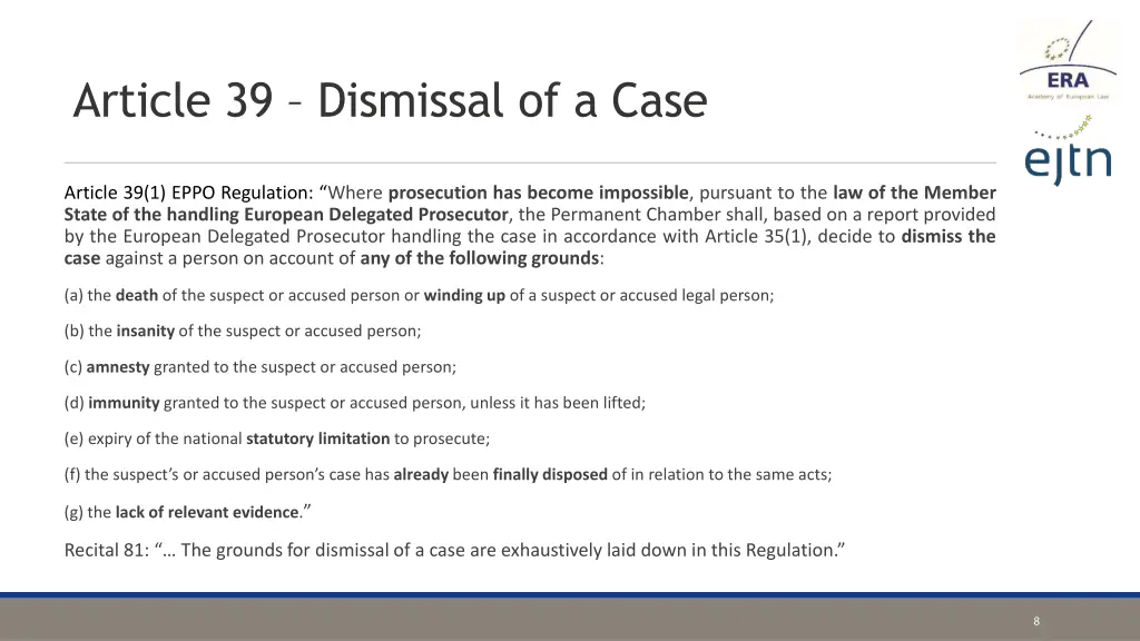 article 39 dismissal of a case