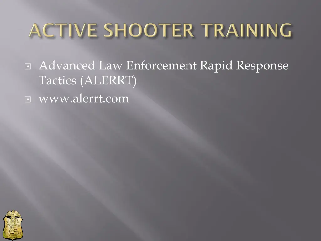 advanced law enforcement rapid response tactics