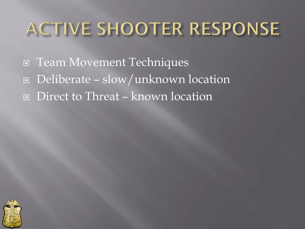 team movement techniques deliberate slow unknown