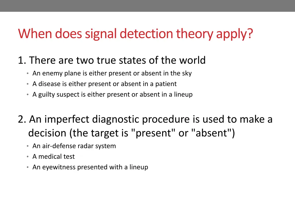 when does signal detection theory apply