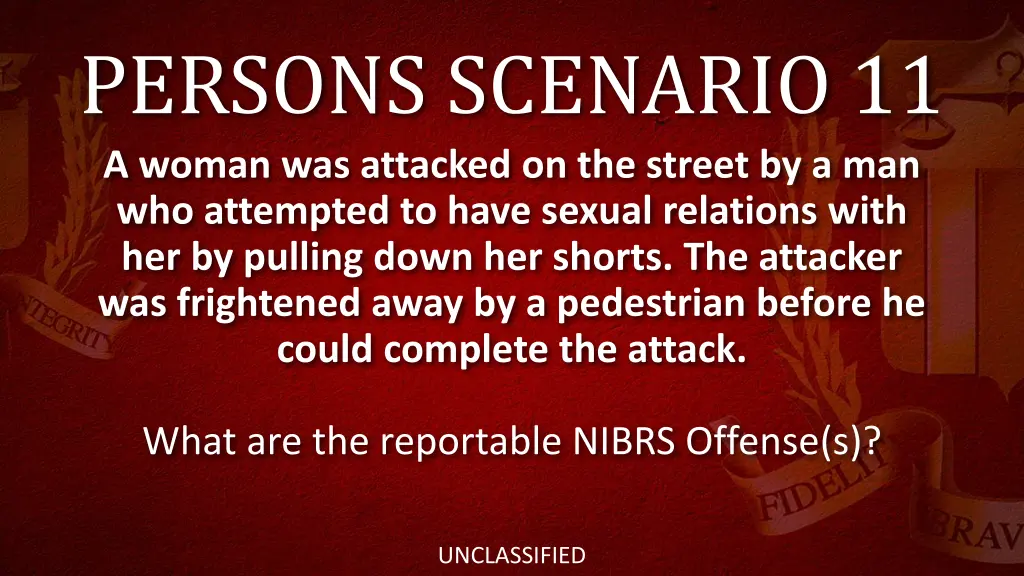 persons scenario 11 a woman was attacked