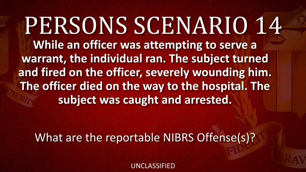 persons scenario 14 while an officer