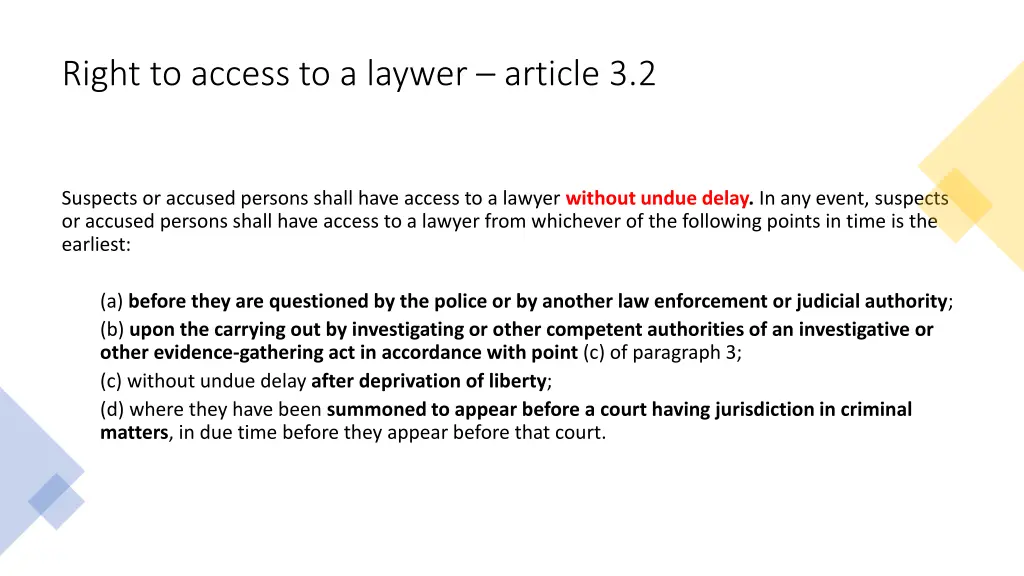 right to access to a laywer article 3 2