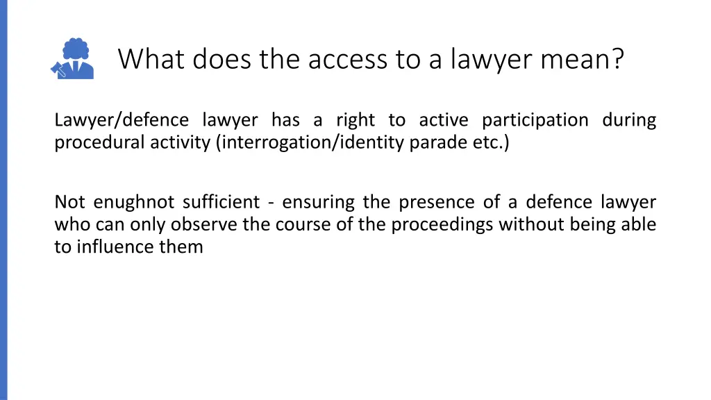 what does the access to a lawyer mean 1