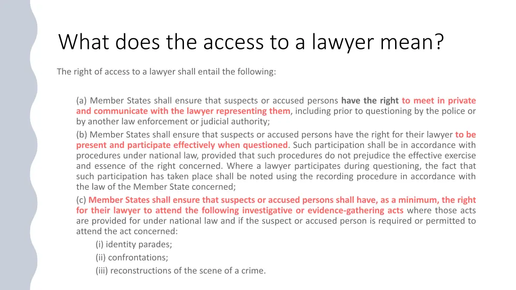 what does the access to a lawyer mean