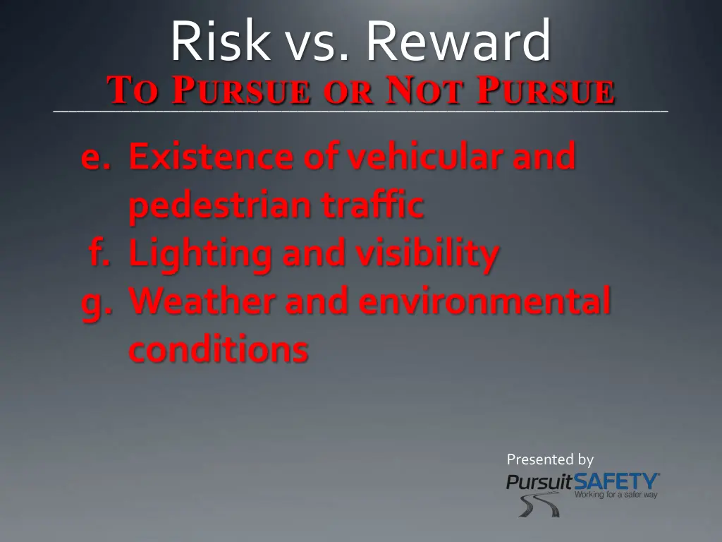 risk vs reward t o p ursue or n ot p ursue 2