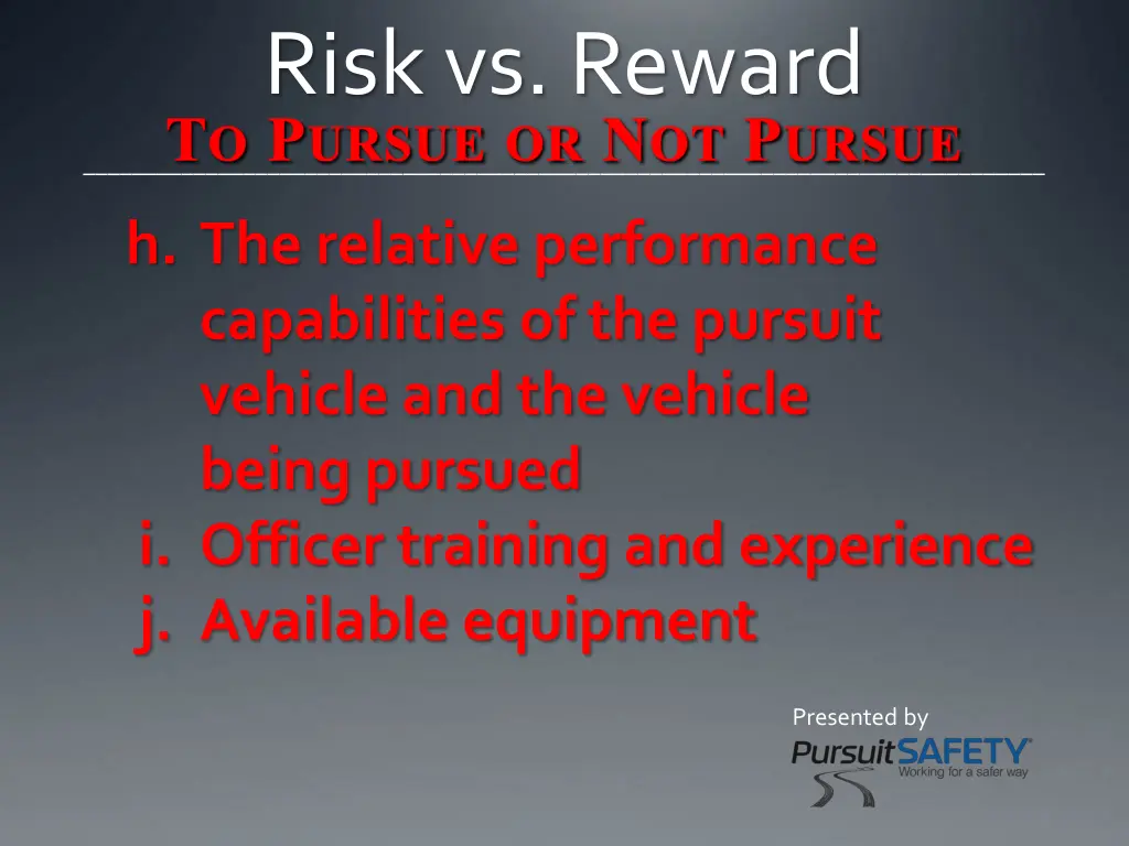 risk vs reward t o p ursue or n ot p ursue 3