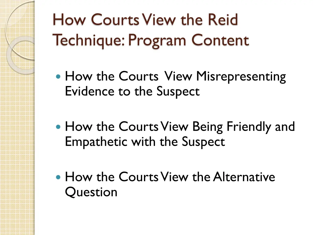 how courts view the reid technique program content