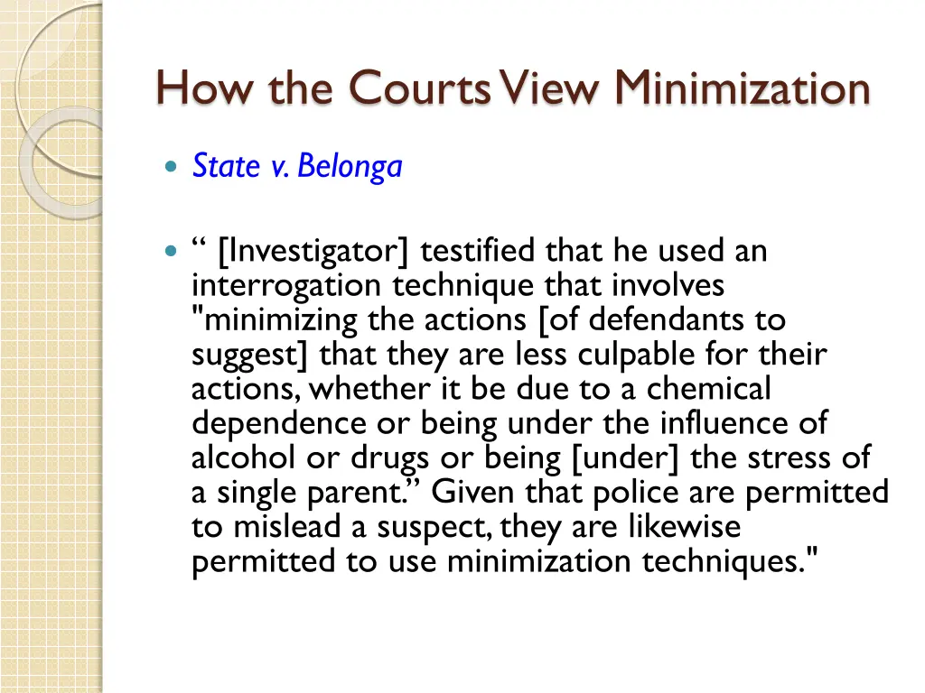 how the courts view minimization 13