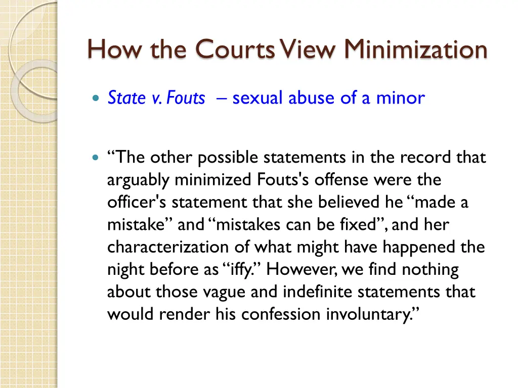 how the courts view minimization 4