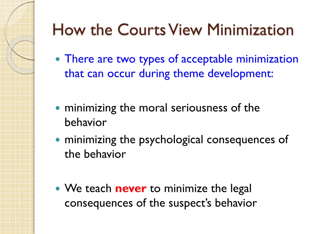 how the courts view minimization