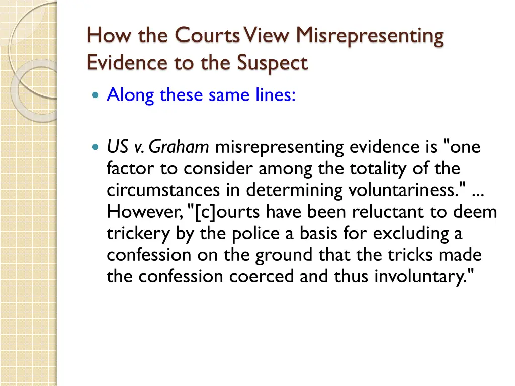 how the courts view misrepresenting evidence 10