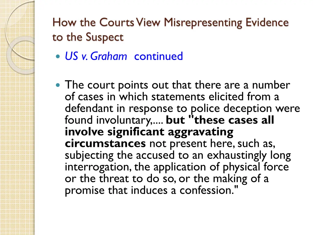 how the courts view misrepresenting evidence 11