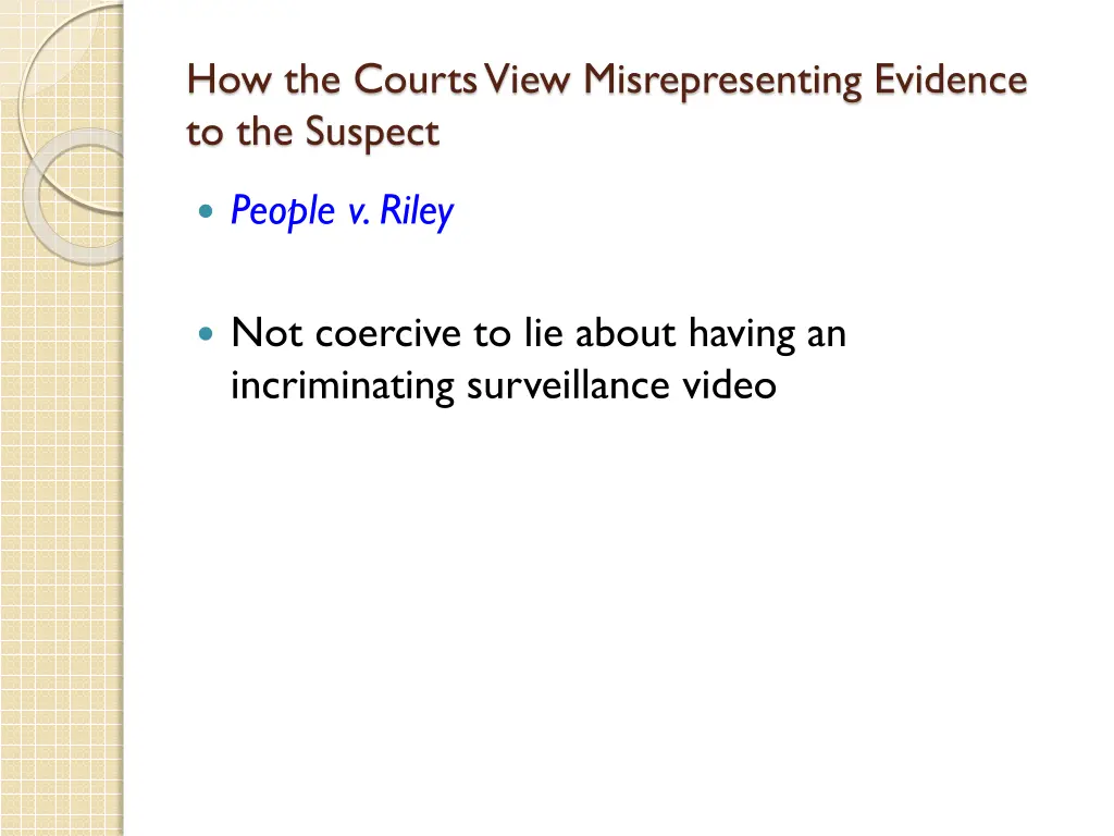 how the courts view misrepresenting evidence 12