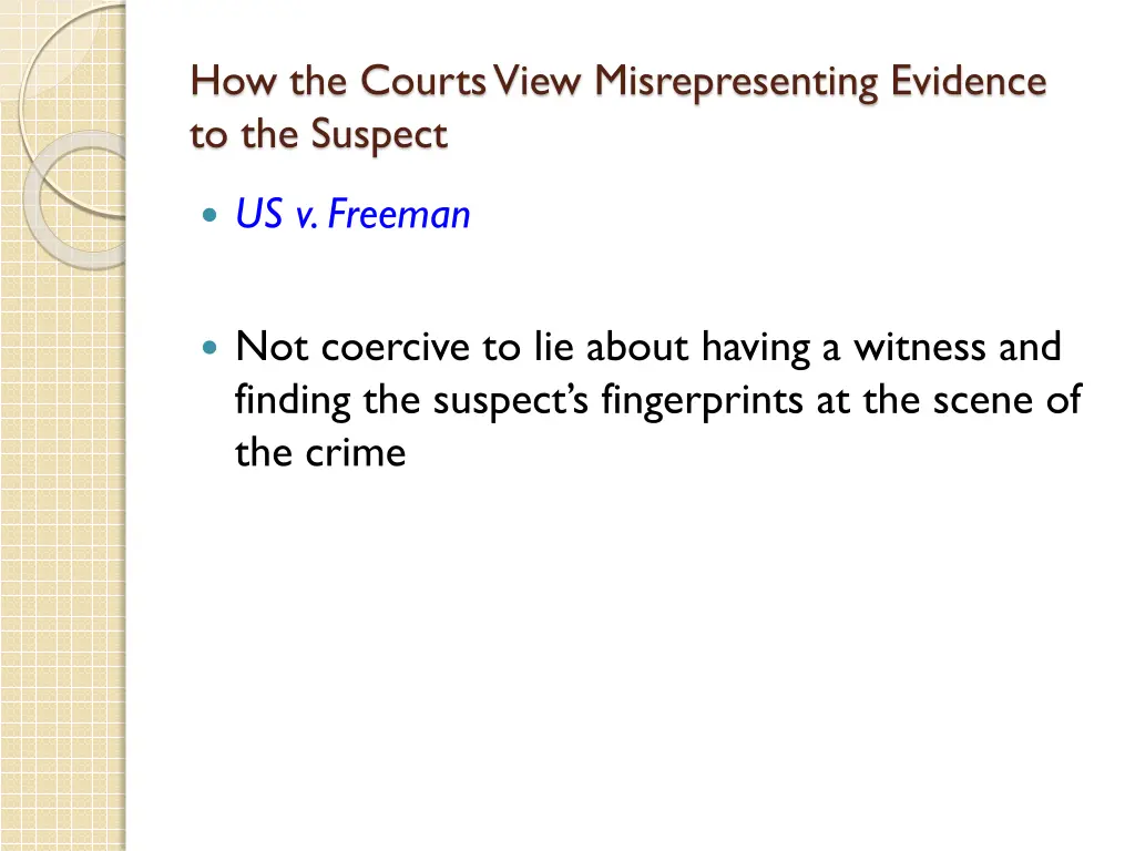 how the courts view misrepresenting evidence 13