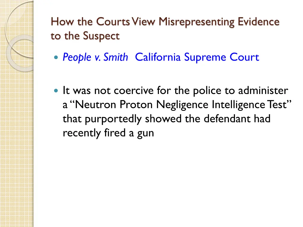 how the courts view misrepresenting evidence 14