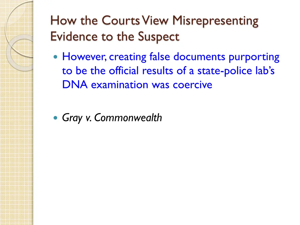 how the courts view misrepresenting evidence 4