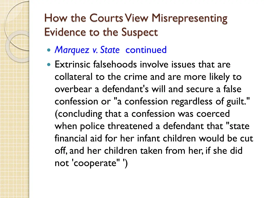 how the courts view misrepresenting evidence 6