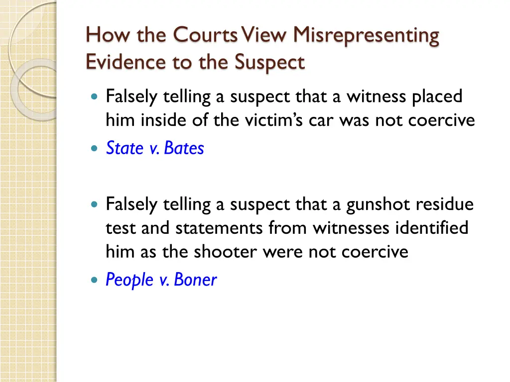 how the courts view misrepresenting evidence 7