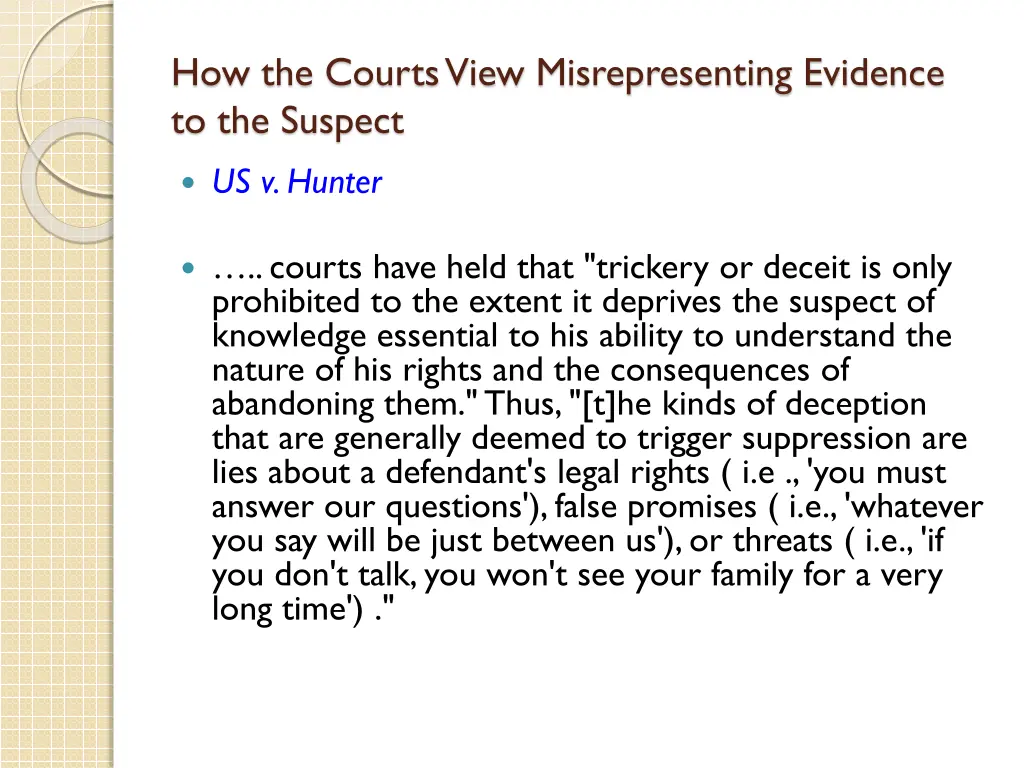 how the courts view misrepresenting evidence 8