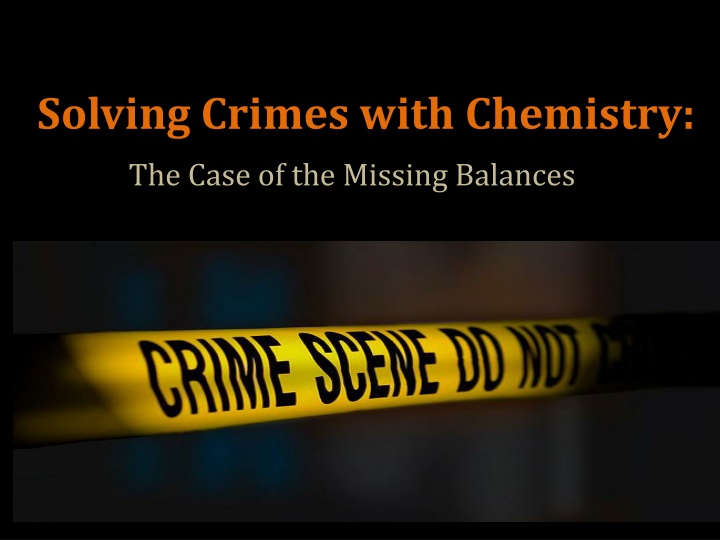 solving crimes with chemistry the case