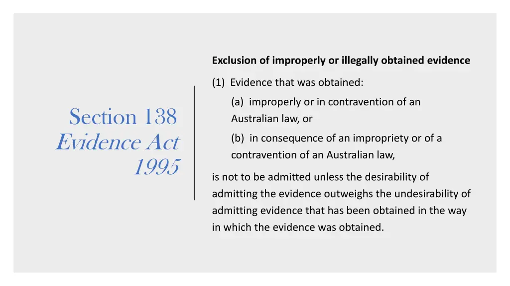 exclusion of improperly or illegally obtained