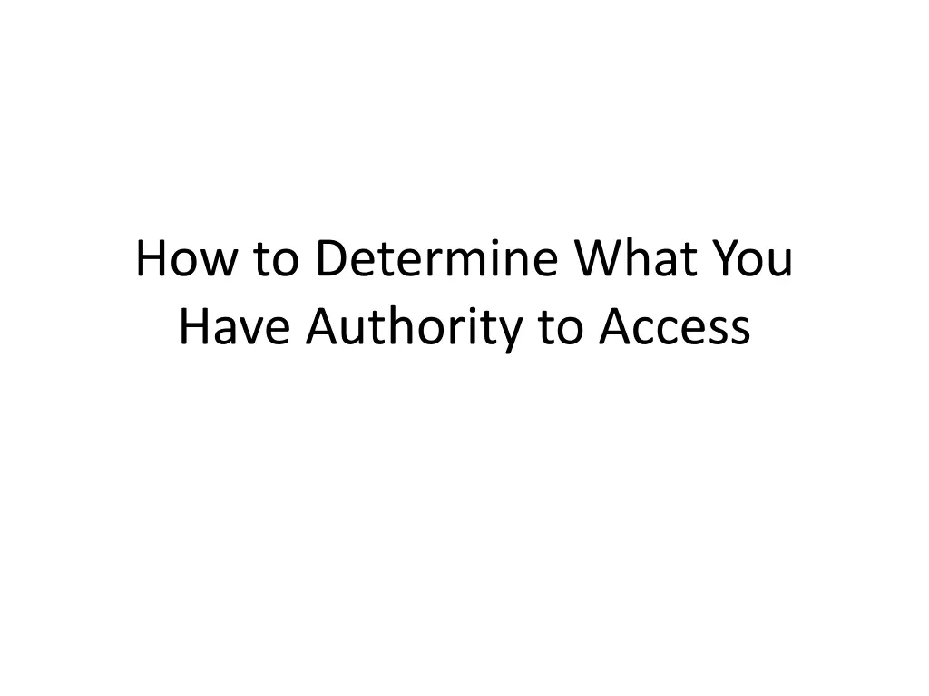 how to determine what you have authority to access