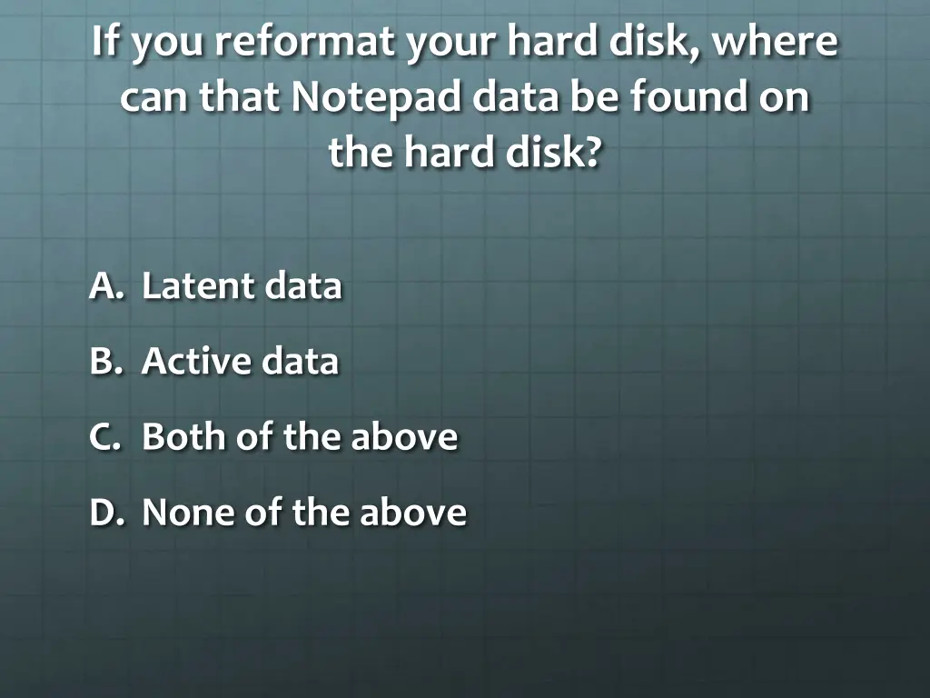 if you reformat your hard disk where can that