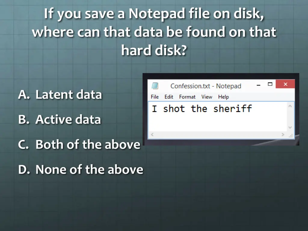 if you save a notepad file on disk where can that