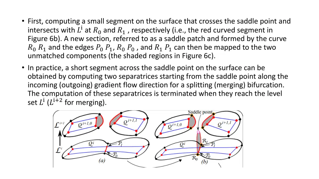 first computing a small segment on the surface