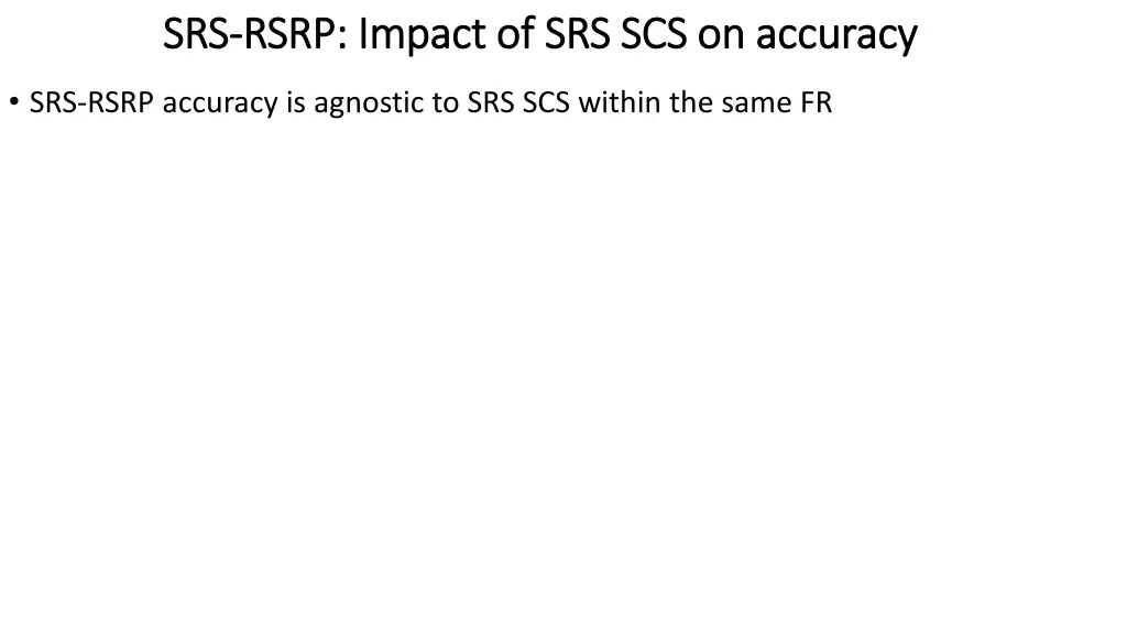 srs srs rsrp impact of srs scs on accuracy rsrp