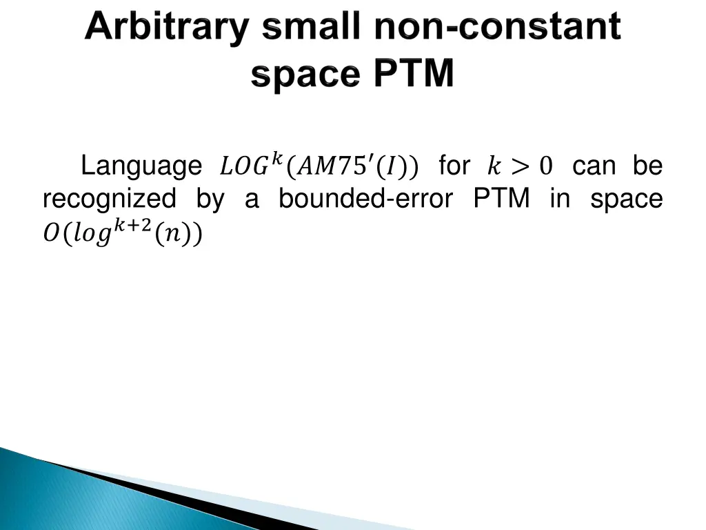 language 75 for 0 can be recognized by a bounded